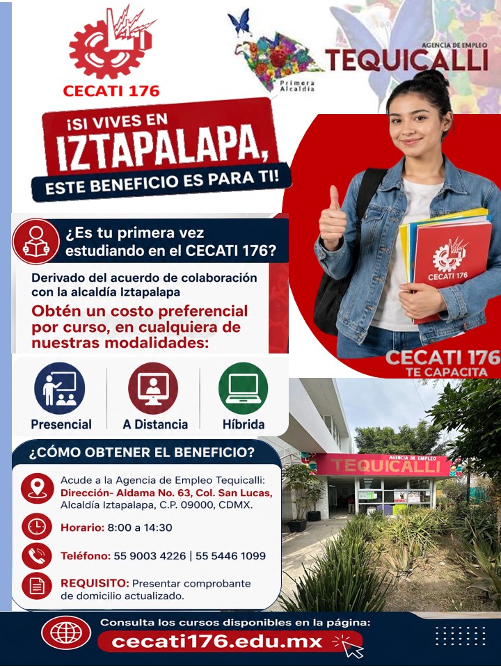 ¡SI VIVES EN IZTAPALAPA, ESTE BENEFICIO ES PARA TI! ¿Es tu primera vez estudiando en el CECATI 176?